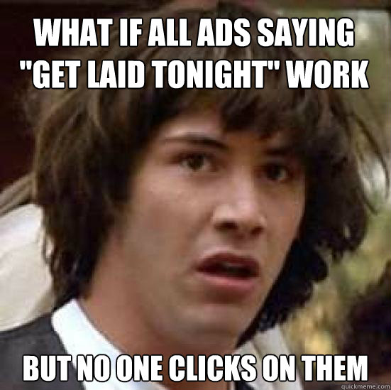 What if all ads saying 