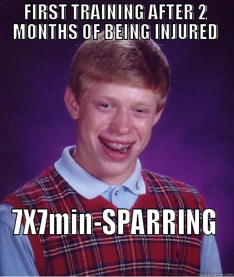 Still did them all1 - FIRST TRAINING AFTER 2 MONTHS OF BEING INJURED 7X7MIN-SPARRING Bad Luck Brian