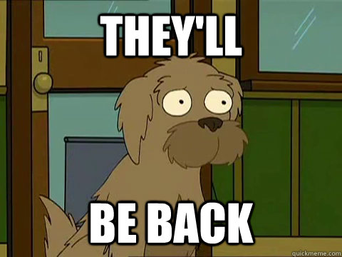 They'll be back - They'll be back  Misc