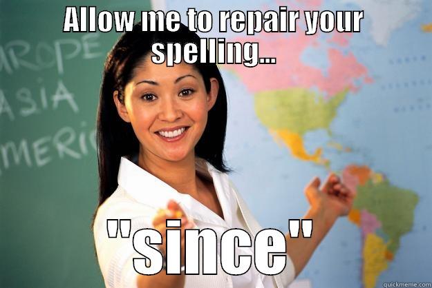 all me - ALLOW ME TO REPAIR YOUR SPELLING... 