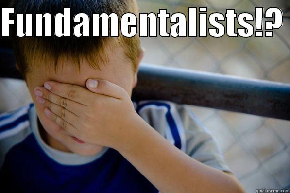 FUNDAMENTALISTS!?   Confession kid