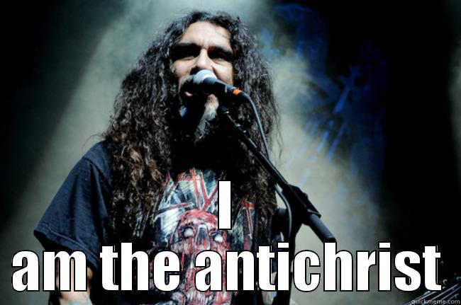 tom :D -  I AM THE ANTICHRIST Misc