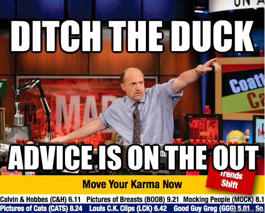 ditch the duck Advice is on the out  Mad Karma with Jim Cramer