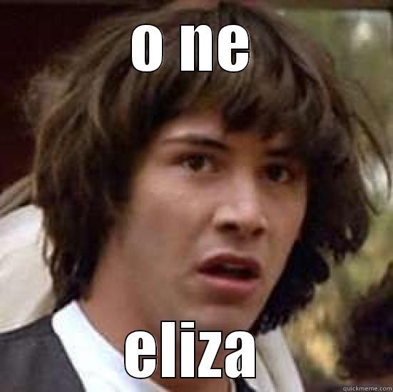 O NE ELIZA conspiracy keanu