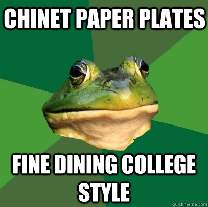 Chinet paper plates Fine dining college style - Chinet paper plates Fine dining college style  Foul Bachelor Frog