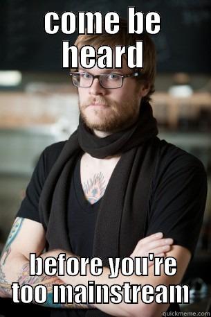 open mic night - COME BE HEARD BEFORE YOU'RE TOO MAINSTREAM  Hipster Barista