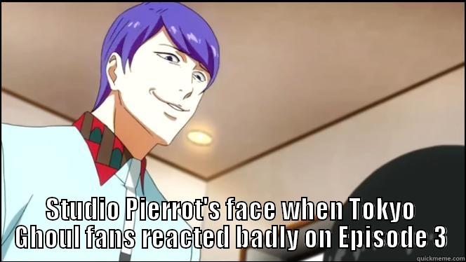 studio pierrot -  STUDIO PIERROT'S FACE WHEN TOKYO GHOUL FANS REACTED BADLY ON EPISODE 3 Misc