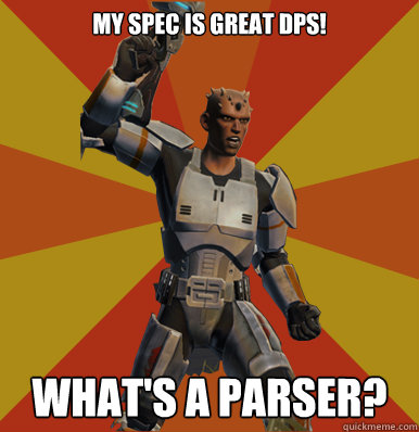 My spec is great dps! What's a parser?   Swtor Noob