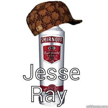  JESSE RAY  Scumbag Alcohol