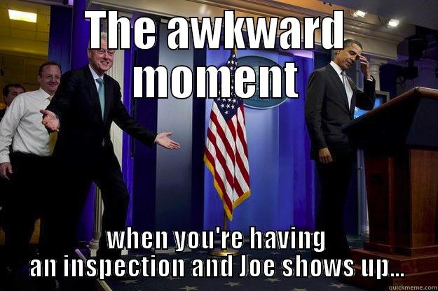 THE AWKWARD MOMENT WHEN YOU'RE HAVING AN INSPECTION AND JOE SHOWS UP... Inappropriate Timing Bill Clinton