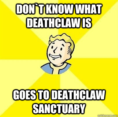 DON`T KNOW WHAT DEATHCLAW IS GOES TO DEATHCLAW SANCTUARY - DON`T KNOW WHAT DEATHCLAW IS GOES TO DEATHCLAW SANCTUARY  Fallout 3