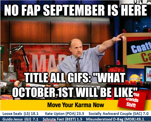 no fap september is here title all gifs: 