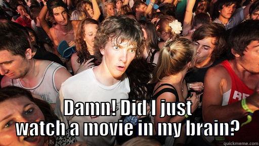  DAMN! DID I JUST WATCH A MOVIE IN MY BRAIN? Sudden Clarity Clarence