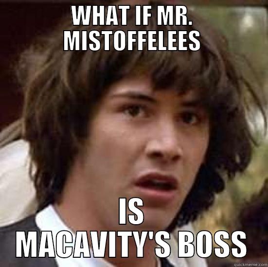 WHAT IF MR. MISTOFFELEES IS MACAVITY'S BOSS conspiracy keanu