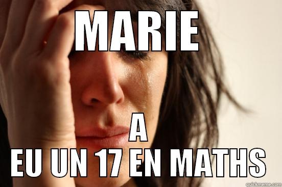 MARIE A EU UN 17 EN MATHS First World Problems