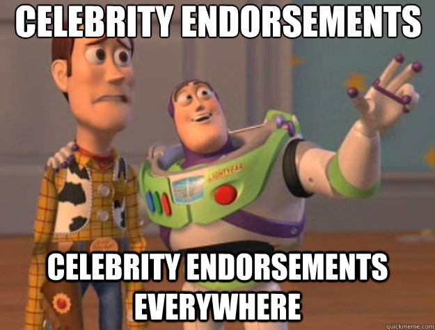 Celebrity endorsements Celebrity endorsements everywhere  Toy Story