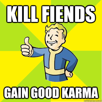 Kill fiends Gain good karma  Fallout new vegas