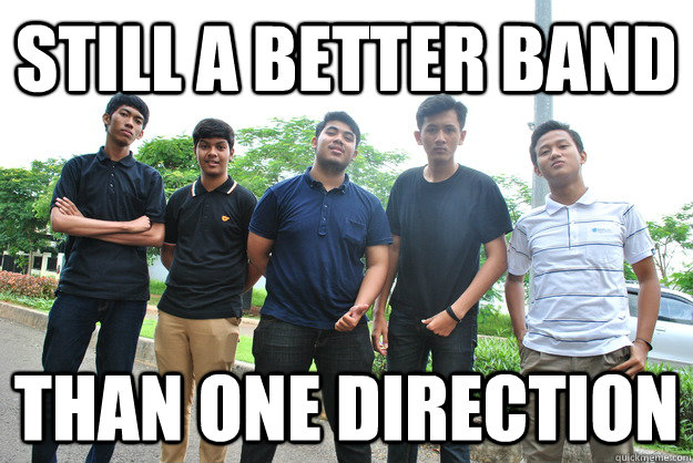 Still a better band than one direction - Still a better band than one direction  two direction