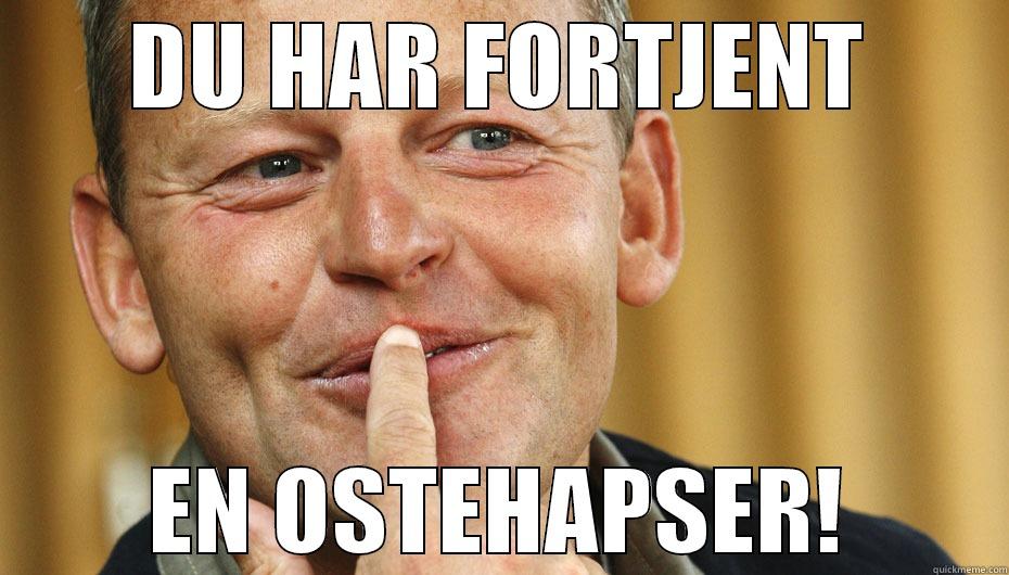 KIAFNJKWDF SDFSDF - DU HAR FORTJENT EN OSTEHAPSER! Misc