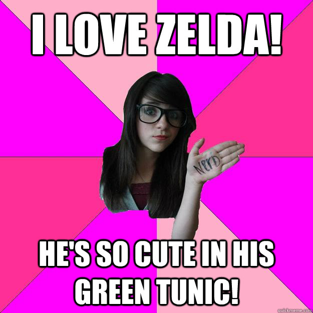 I love Zelda! He's so cute in his green tunic! - I love Zelda! He's so cute in his green tunic!  Idiot Nerd Girl