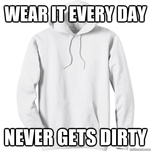 wear it every day Never gets dirty - wear it every day Never gets dirty  Good Guy Hoodie