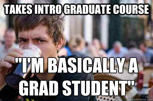 takes intro graduate course 