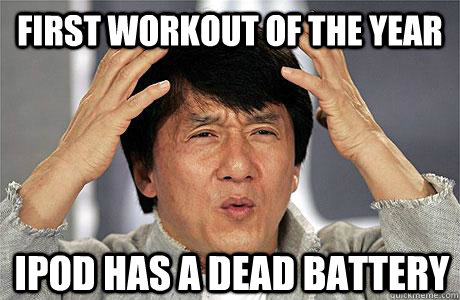 first workout of the year ipod has a dead battery - first workout of the year ipod has a dead battery  EPIC JACKIE CHAN