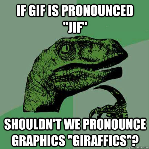 If GIF is pronounced 