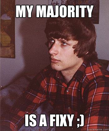 My Majority Is A Fixy ;) Caption 3 goes here  Hipster Harper