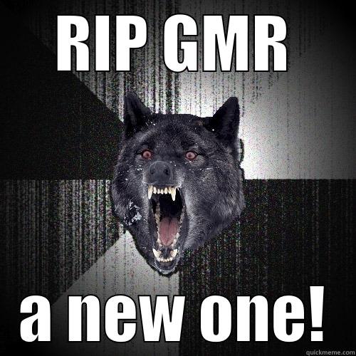 RIP GMR A NEW ONE! Insanity Wolf