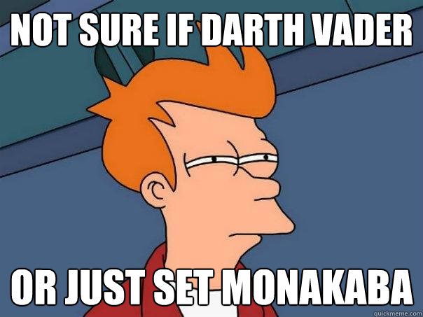 not sure if darth vader or just set monakaba - not sure if darth vader or just set monakaba  Futurama Fry