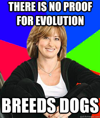 There is no proof for evolution breeds dogs - There is no proof for evolution breeds dogs  Sheltering Suburban Mom