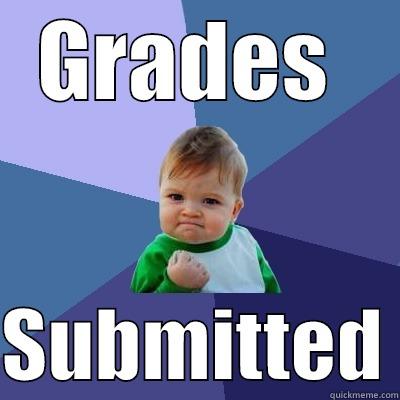 GRADES   SUBMITTED Success Kid