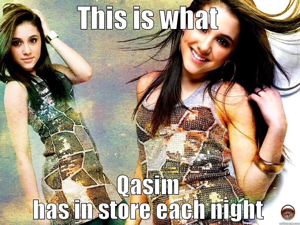 Qasim and Ariana - THIS IS WHAT QASIM HAS IN STORE EACH NIGHT Misc