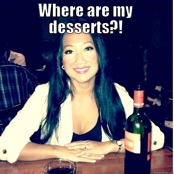 beer bitch - WHERE ARE MY DESSERTS?!  Misc