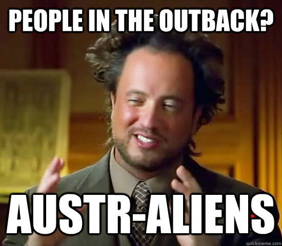 People in the Outback? Austr-Aliens  Ancient Aliens