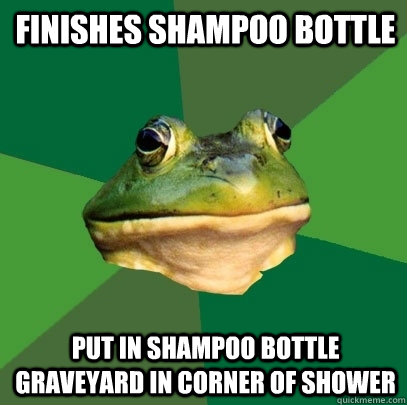 Finishes shampoo bottle put in shampoo bottle graveyard in corner of shower - Finishes shampoo bottle put in shampoo bottle graveyard in corner of shower  Foul Bachelor Frog