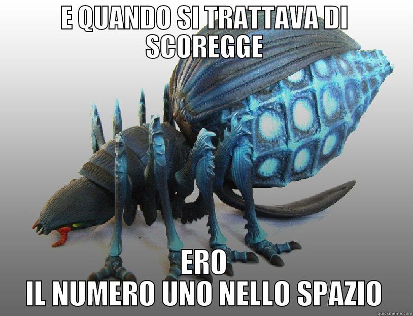 E QUANDO SI TRATTAVA DI SCOREGGE ERO IL NUMERO UNO NELLO SPAZIO Misc