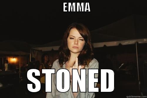 emma stoned -                               EMMA                                STONED Misc