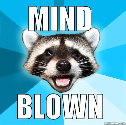 MIND BLOWN Lame Pun Coon