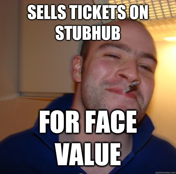 Sells tickets on stubhub For face value - Sells tickets on stubhub For face value  Misc