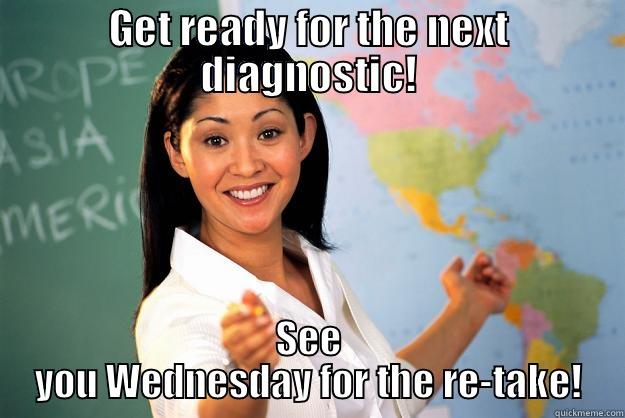 Acton MBA exam - GET READY FOR THE NEXT DIAGNOSTIC! SEE YOU WEDNESDAY FOR THE RE-TAKE! Unhelpful High School Teacher