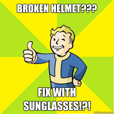 broken helmet??? Fix with sunglasses!?! - broken helmet??? Fix with sunglasses!?!  Fallout new vegas