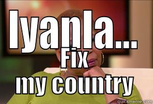 IYANLA... FIX MY COUNTRY Misc