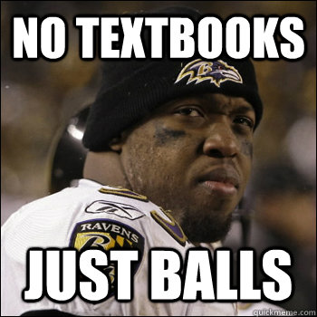 No Textbooks Just balls  