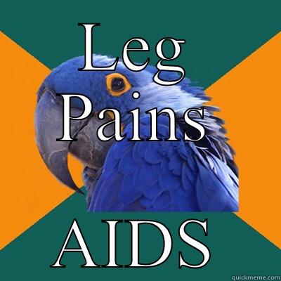 Paranoid parrot - LEG PAINS AIDS Paranoid Parrot