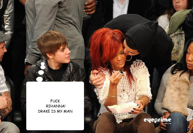 FUCK
 RIHANNA!
DRAKE IS MY MAN  