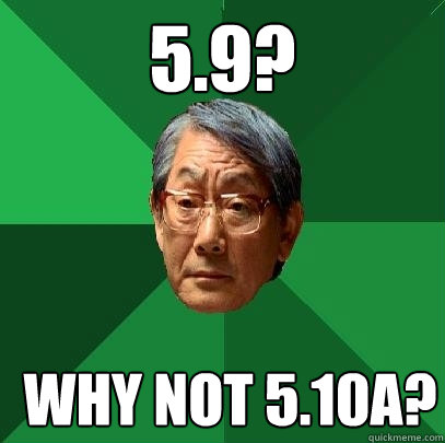 5.9? why not 5.10a?  High Expectations Asian Father