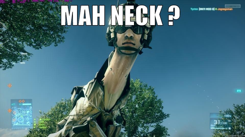 MAH NECK ?  Misc