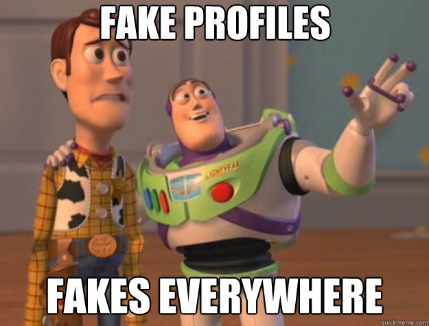 Fake profiles fakes everywhere  Toy Story